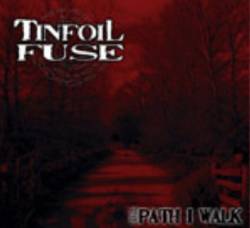 TinFoil Fuse : The Path I Walk